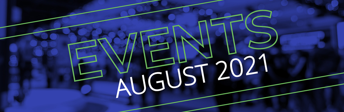 Tradeshows & Events, August 2021