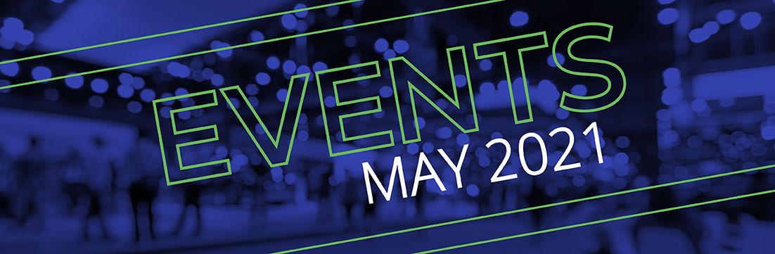 Tradeshows & Events, May 2021